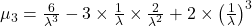 \mu_3 = \frac{6}{\lambda^3} - 3 \times \frac{1}{\lambda} \times \frac{2}{\lambda^2} + 2 \times \left(\frac{1}{\lambda}\right)^3\\