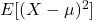 E[(X - \mu)^2]